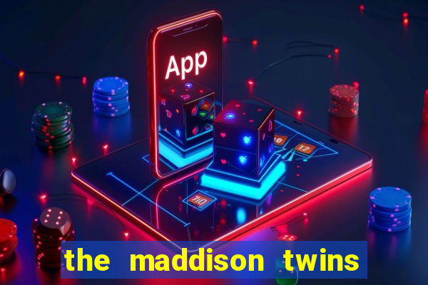 the maddison twins onlyfans free